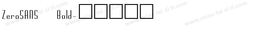 ZeroSANS Bold字体转换